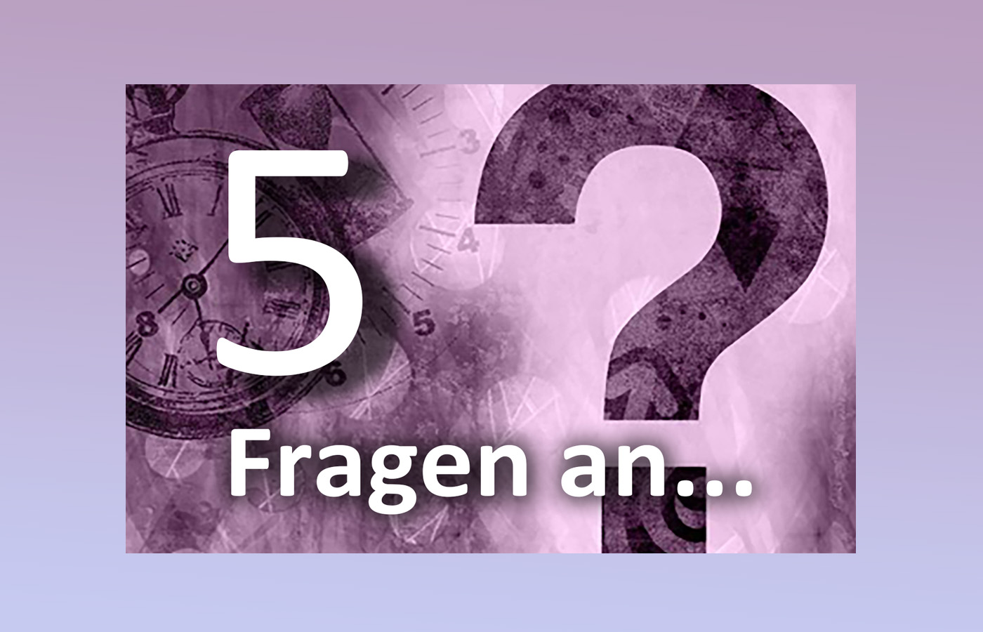 fünf_fragen_an